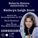 Conexiones Episodio 1 Kathryn Leigh Scott