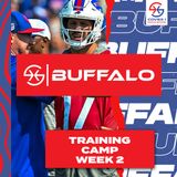 Buffalo Bills Training Camp Week 2 Recap | Cover 1 Buffalo Podcast | C1 BUF