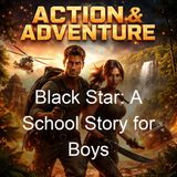 Black Star A School Story for Boys - Andrew H Walpole