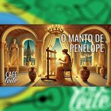 Café  Com Leite Especial - O Manto de Penélope