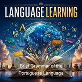 Brief Grammar of the Portuguese Language - John Casper Branner