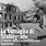 Storia - La battaglia di stalingrado