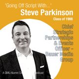 "Going Off Script With" Episode 1 - Steve Parkinson of Bauer Media Group