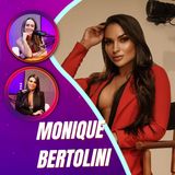 Mulheres Pod 33 | Monique Bertolini, Atriz, Modelo e Apresentadora!