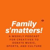 Ep. 11 Family Smatters Beyonce and BLACK IS KING, New 'Wop' Video,  NBA Bubble Games, &  Cancel Culture?