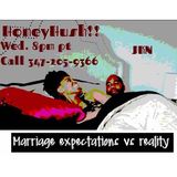HONEY HUSH w/ STEPHANIE BEARD-EXPECTATIONS VS REALITY OF RELATIONSHIPS