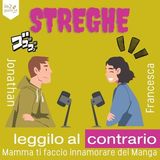 Leggilo al contrario EP81 | TEMA Streghe