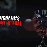 My Husband_s Midnight Ritual _ Scary Stories