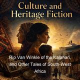 Rip Van Winkle of the Kalahari and Other Tales of South-West Africa - Frederick Cornell