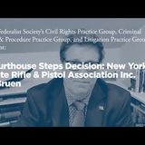 Courthouse Steps Decision: New York State Rifle & Pistol Association Inc. v. Bruen