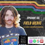 EP 55 - "Full-Time Freestyle" Songwriting and Controlling Hair Growth With Kevin Sullivan (aka Field Medic)