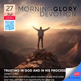 MGD: Trusting in God and in His Process