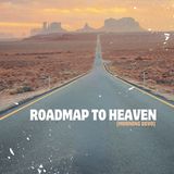 Roadmap to Heaven [Morning Devo]