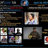 CAPBuilder Talk w/Marc Parham - Eating Your Way To A Healthy Life
