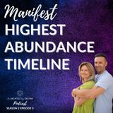 Manifest Highest Timeline of Abundance
