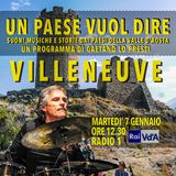 UN PAESE VUOL DIRE (2) VILLENEUVE I (2^ PARTE con Guido Gressani)
