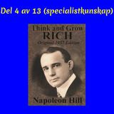 Avsnitt 67. Think and Grow Rich - Del 4 av 13 (specialistkunskap)