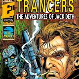 Unspoken Issues #133 - Trancers: The Adventures of Jack Deth