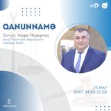 "Qanunnamə" #32 - Vüqar Hüseynov