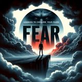 Unraveling the Enigma of Fear: Understanding Its Origins, Impact, and Coping Strategies