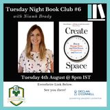 Tuesday Night Book Club #6 - Create Space - Niamh Brady