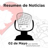 Resumen de #Noticias, jueves 2 de mayo de 2019 #podcast