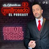 CHUMEL TORRES, momentos que MARCARON SU VIDA