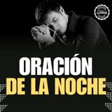 Oración de la Noche: ¿Qué Decirte, Señor? 🎙️ El Buen Dios