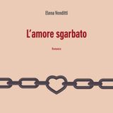 Elena Venditti "L'amore sgarbato"