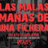 LAS MAÑAS DE UNA FICHERA | RELATO DE BRUJERÍA | Historias de Terror Reales