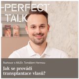 Rozhovor s MUDr. Tomášem Hermou: Jak se provádí transplantace vlasů?