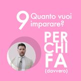 9. Quanto sei disposto a imparare?