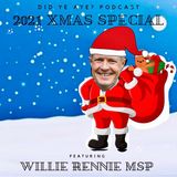 The 2021 Xmas Special with Willie Rennie MSP