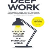Deep Work:Mastering Focus and Productivity