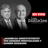 ¿ASAMBLEA CONSTITUYENTE? CON RAMIRO BEJARANO Y EDUARDO MONTEALEGRE