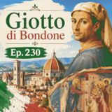 Ep. 230 - Giotto di Bondone 🇮🇹 Luisa's Podcast