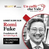 Romi Fuke: L'economia "in-Lire"