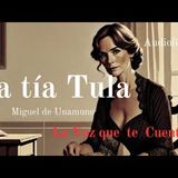 La tía Tula de Miguel de Unamuno. Audiolibro completo con voz humana real