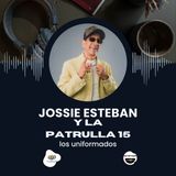 "Jossie Esteban y La Patrulla 15: El Merengue Rebelde que Marcó los 90 | Podcast Los Uniformados"