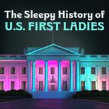 The First Ladies of the United States