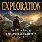 South The Story of Shackleton's Last Expedition 1914-1917 - Ernest Shackleton - Part 2