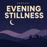 Evening Quiet — A Guided Evening Prayer