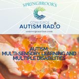 Autism: Multi-sensory Learning and Multiple Disabilities