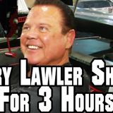 Jerry Lawler Shoots For 3 Hours