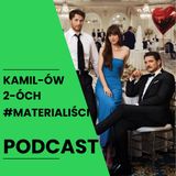 Materialiści: Kamilów2óchPodcast