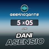 E5x05 | ft. Dani Asensio: Dungeons & Dragons i jocs de rol, el plaer de viure mil vides.