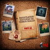 Recopilación: Historias de Terror Reales - Parte 63