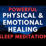 Deep Sleep Meditation for Self Love_ Emotional _ Physical Healing