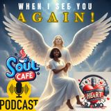 When I See You Again: Honoring A Fallen Soldier Of Jesus || From The Heart Special (See Description For link to a tribute poem)