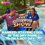Ranked: Staying Cool in the Dry Park on a Hot Day